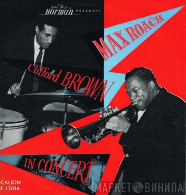 Clifford Brown and Max Roach  - In Concert