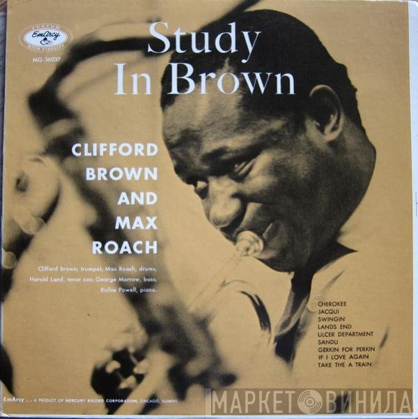 Clifford Brown and Max Roach  - Study In Brown