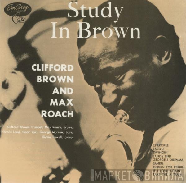 Clifford Brown and Max Roach  - Study In Brown