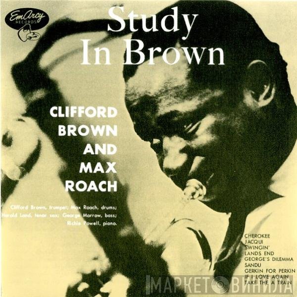 Clifford Brown and Max Roach  - Study In Brown