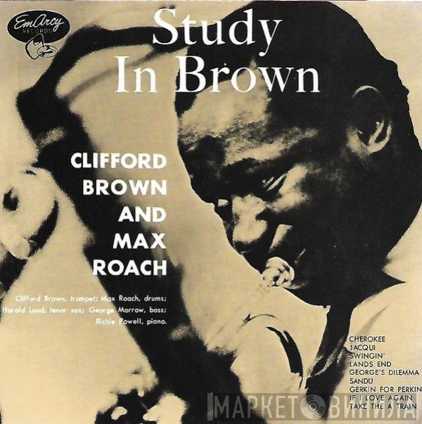 Clifford Brown and Max Roach  - Study In Brown