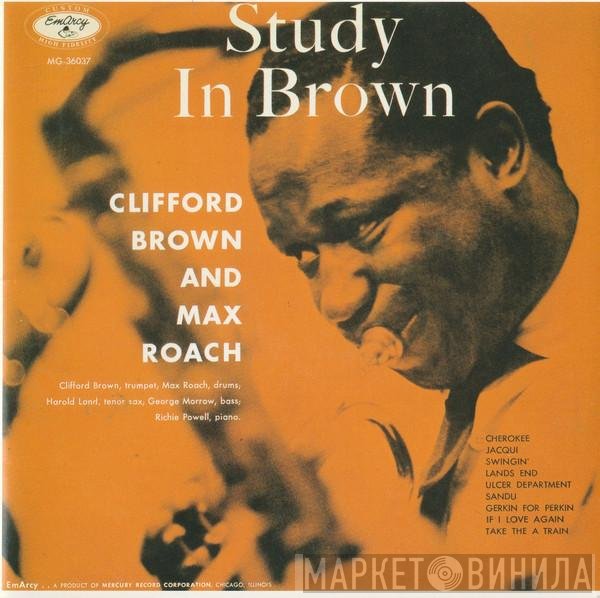 Clifford Brown and Max Roach  - Study In Brown