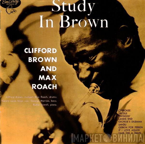 Clifford Brown and Max Roach  - Study In Brown