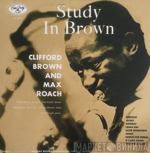 Clifford Brown and Max Roach  - Study In Brown