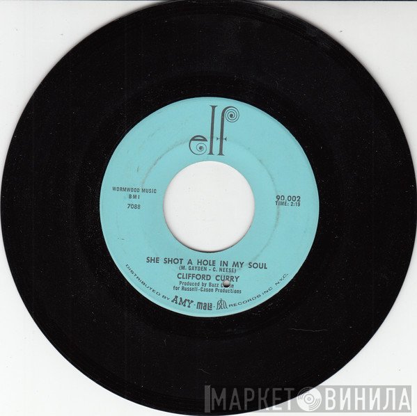 Clifford Curry - She Shot A Hole In My Soul