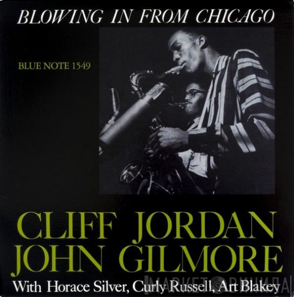 Clifford Jordan / John Gilmore  - Blowing In From Chicago