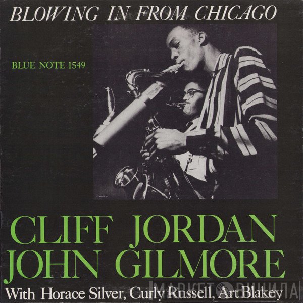 Clifford Jordan / John Gilmore  - Blowing In From Chicago