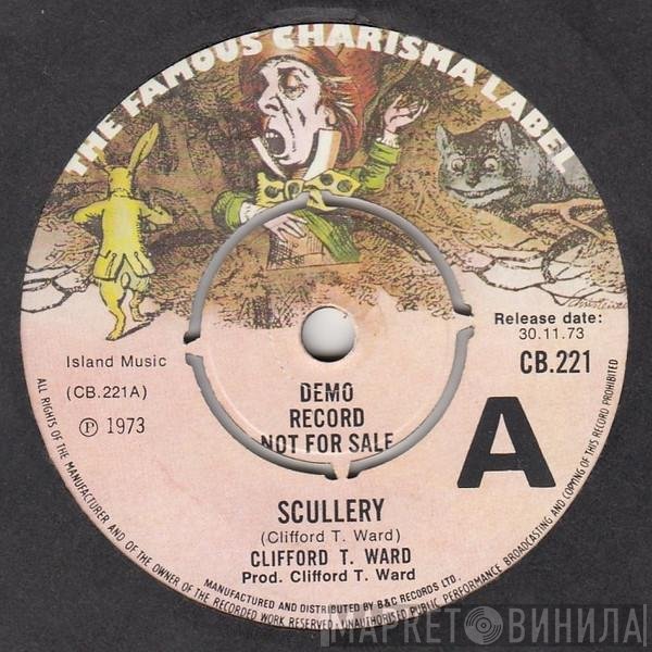 Clifford T. Ward - Scullery