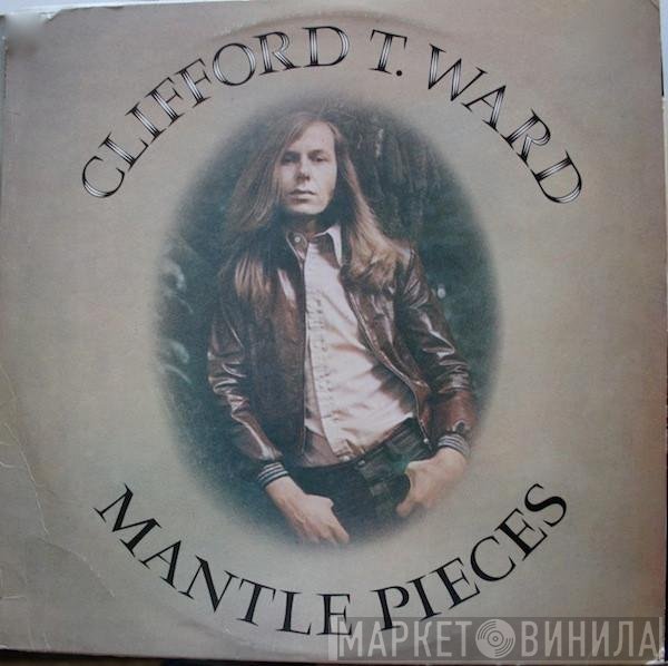 Clifford T. Ward - Mantle Pieces