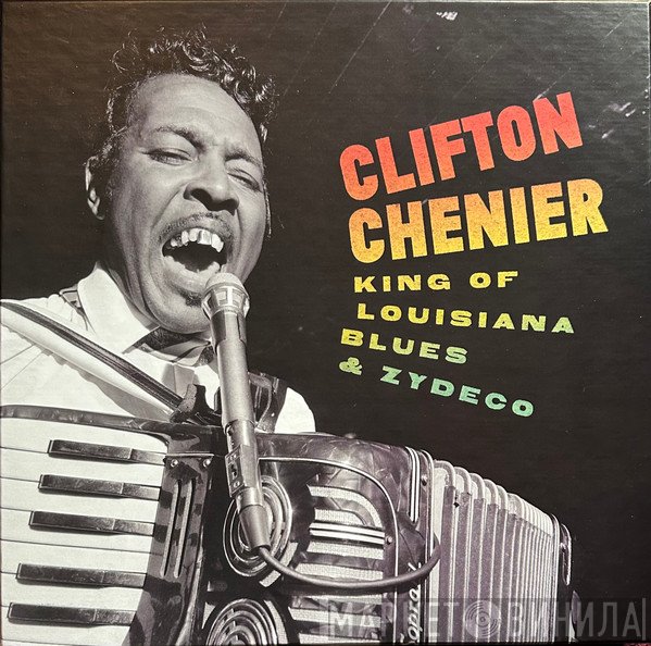 Clifton Chenier - King Of Louisiana Blues & Zydeco