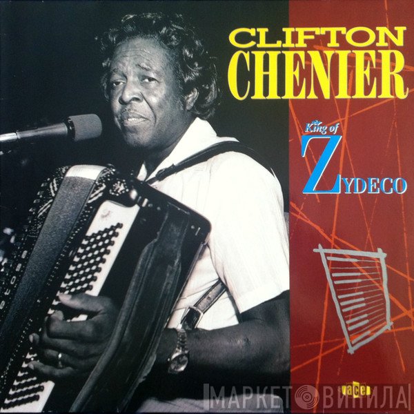 Clifton Chenier - King Of Zydeco