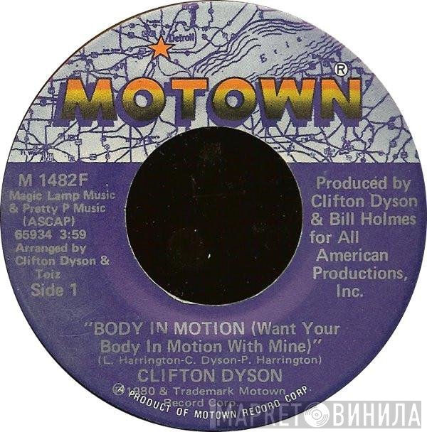 Clifton Dyson - Body In Motion (Want Your Body In Motion With Mine)