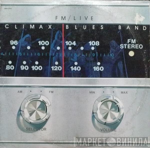 Climax Blues Band  - FM / Live