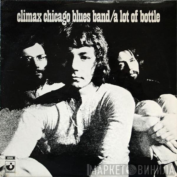 Climax Blues Band - A Lot Of Bottle
