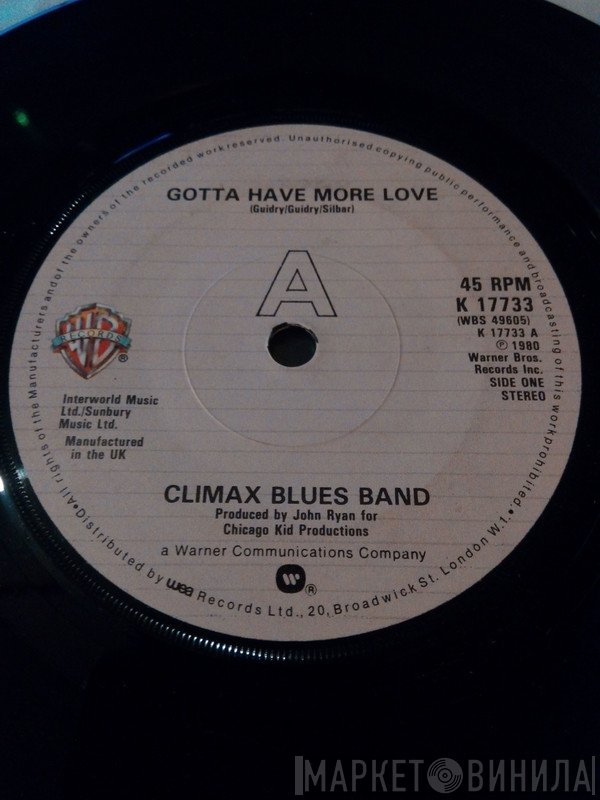 Climax Blues Band - Gotta Have More Love