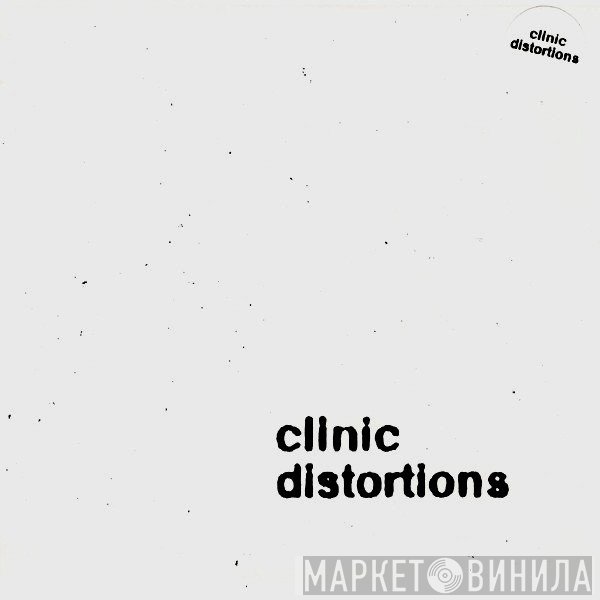 Clinic  - Distortions