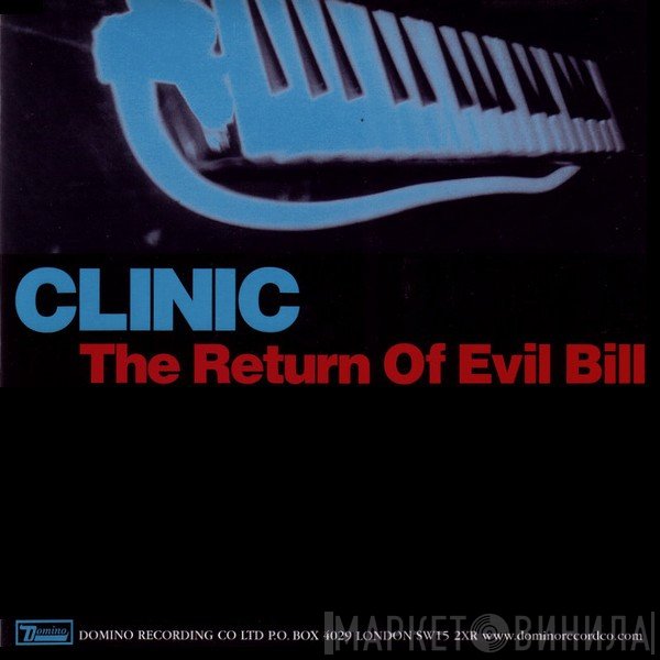 Clinic  - The Return Of Evil Bill