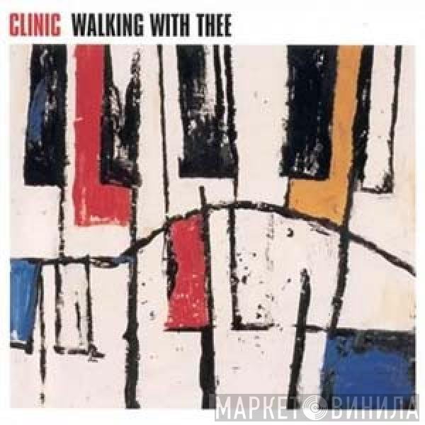 Clinic  - Walking With Thee