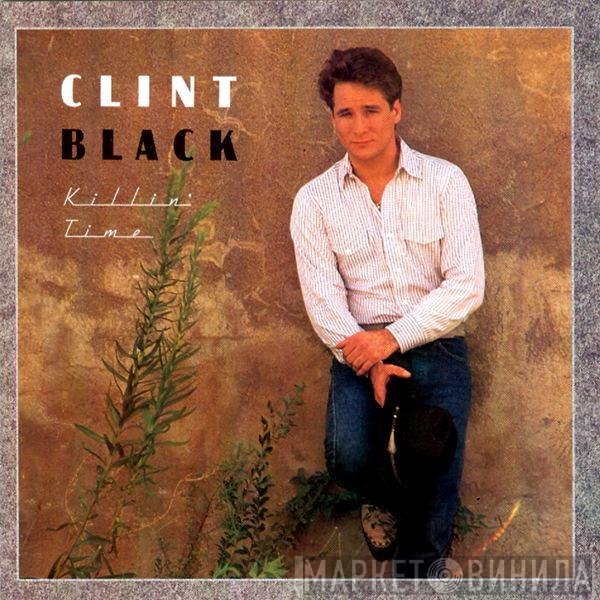 Clint Black - Killin' Time