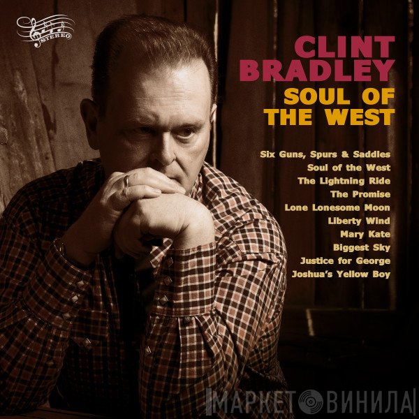Clint Bradley - Soul Of The West
