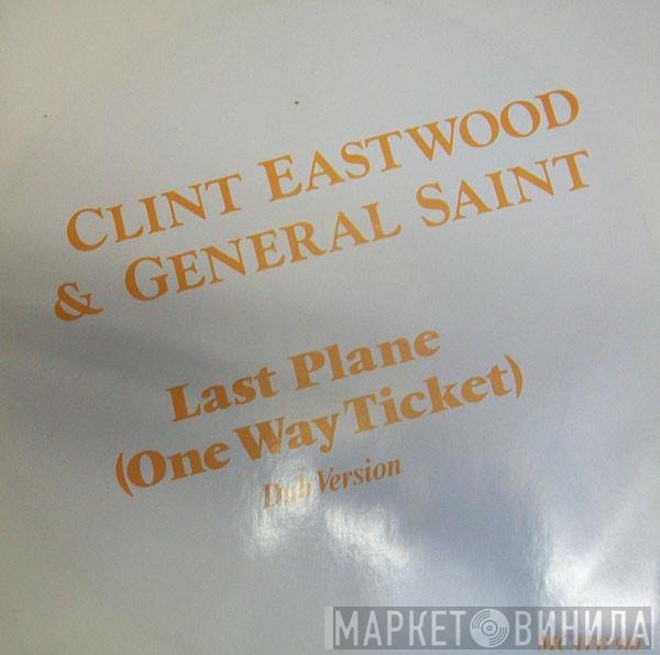 Clint Eastwood And General Saint - Last Plane (One Way Ticket) - Dub Mix