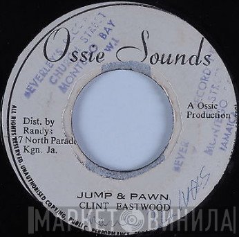 Clint Eastwood - Jump & Pawn