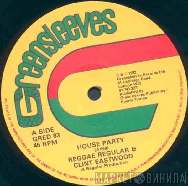 Clint Eastwood, Reggae Regular - House Party