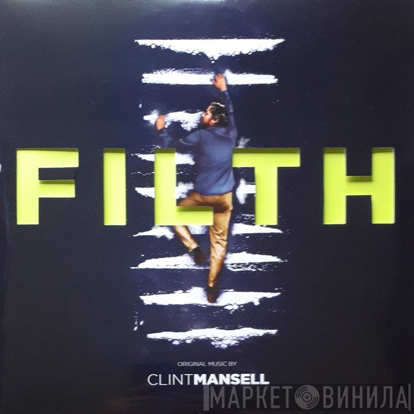 Clint Mansell - Filth