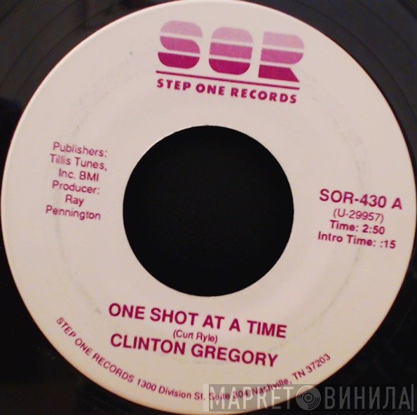 Clinton Gregory - One Shot At A Time