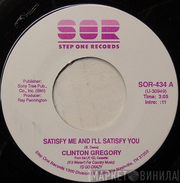 Clinton Gregory - Satisfy Me And I'll Satisfy You