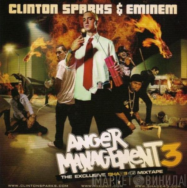 Clinton Sparks & Eminem  - Anger Management 3