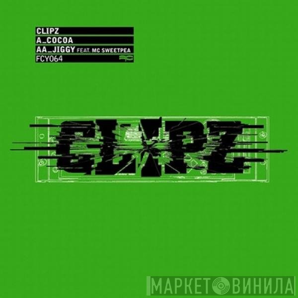 Clipz - Cocoa / Jiggy