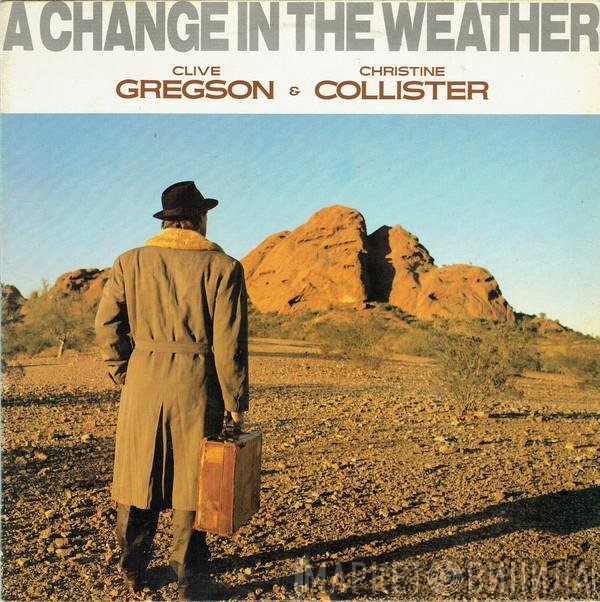 Clive Gregson And Christine Collister - A Change In The Weather