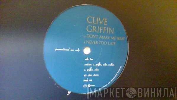 Clive Griffin - Don't Make Me Wait