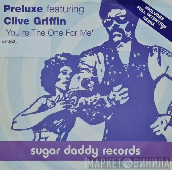 Clive Griffin, Preluxe - You're The One For Me