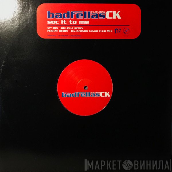 Clive King, Badfellas - Soc It To Me