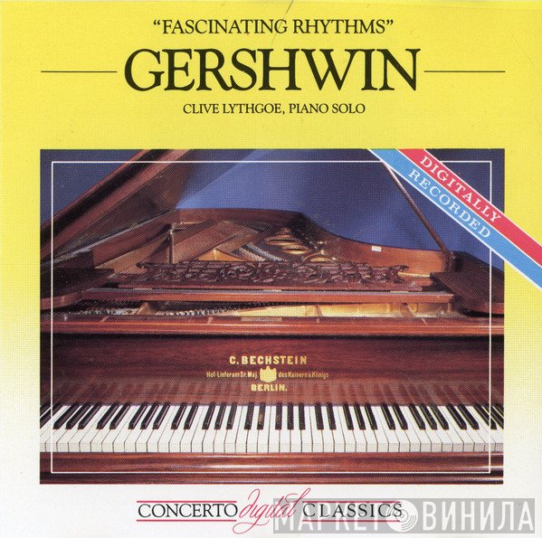 Clive Lythgoe - Gershwin's Fascinating Rhythms