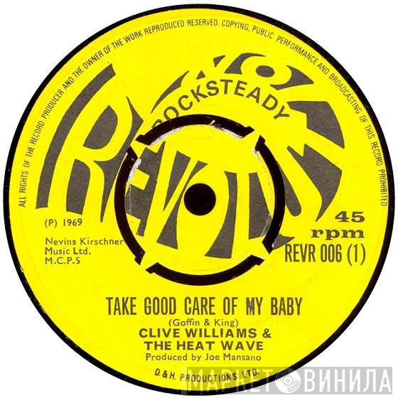 Clive Williams And The Heat Wave - Take Good Care Of My Baby / In Loving Memory