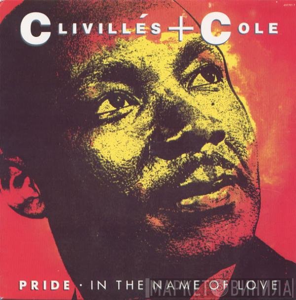 Clivillés &amp; Cole - Pride • In The Name Of Love