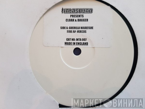 Cloak And Dagger - Guerilla Warfare / Versus