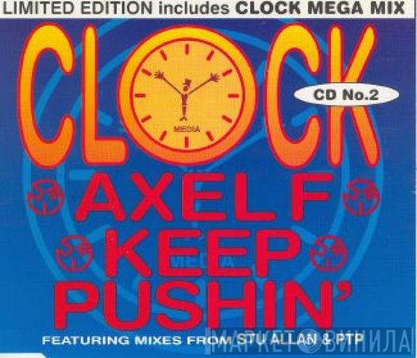 Clock - Axel F / Keep Pushin'