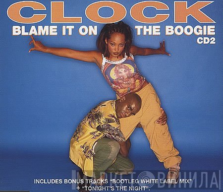 Clock - Blame It On The Boogie