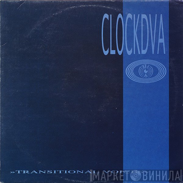 Clock DVA  - Transitional Voices