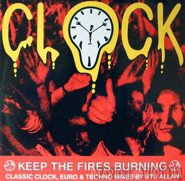 Clock - Keep The Fires Burning