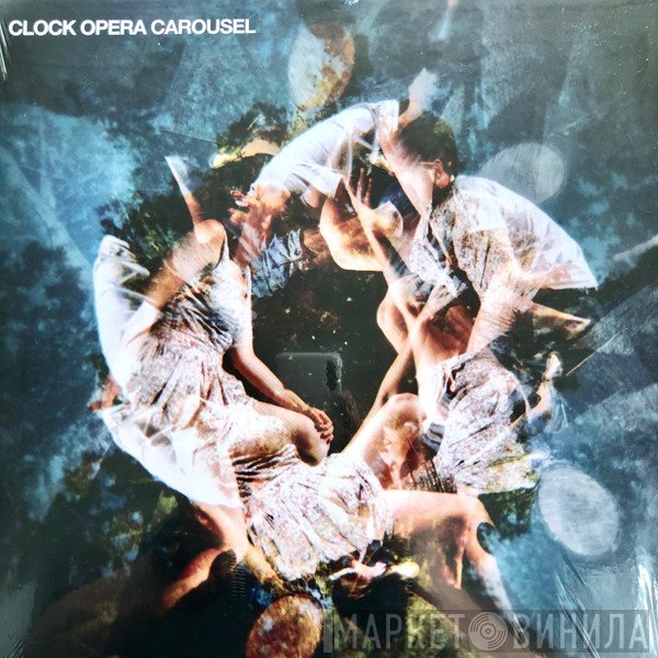 Clock Opera  - Carousel