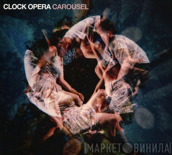 Clock Opera  - Carousel