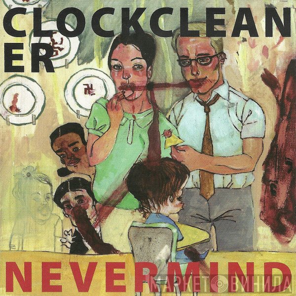 Clockcleaner  - Nevermind