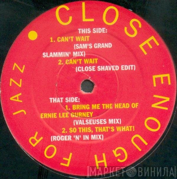 Close Enough For Jazz - Can't Wait