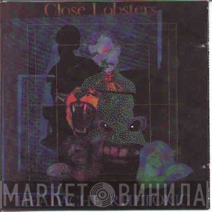 Close Lobsters  - Headache Rhetoric