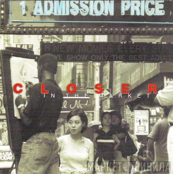 Closer   - In The Market